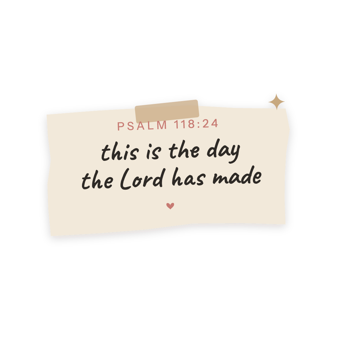 Sticker: Psalm 118:24 this is the day the Lord has made