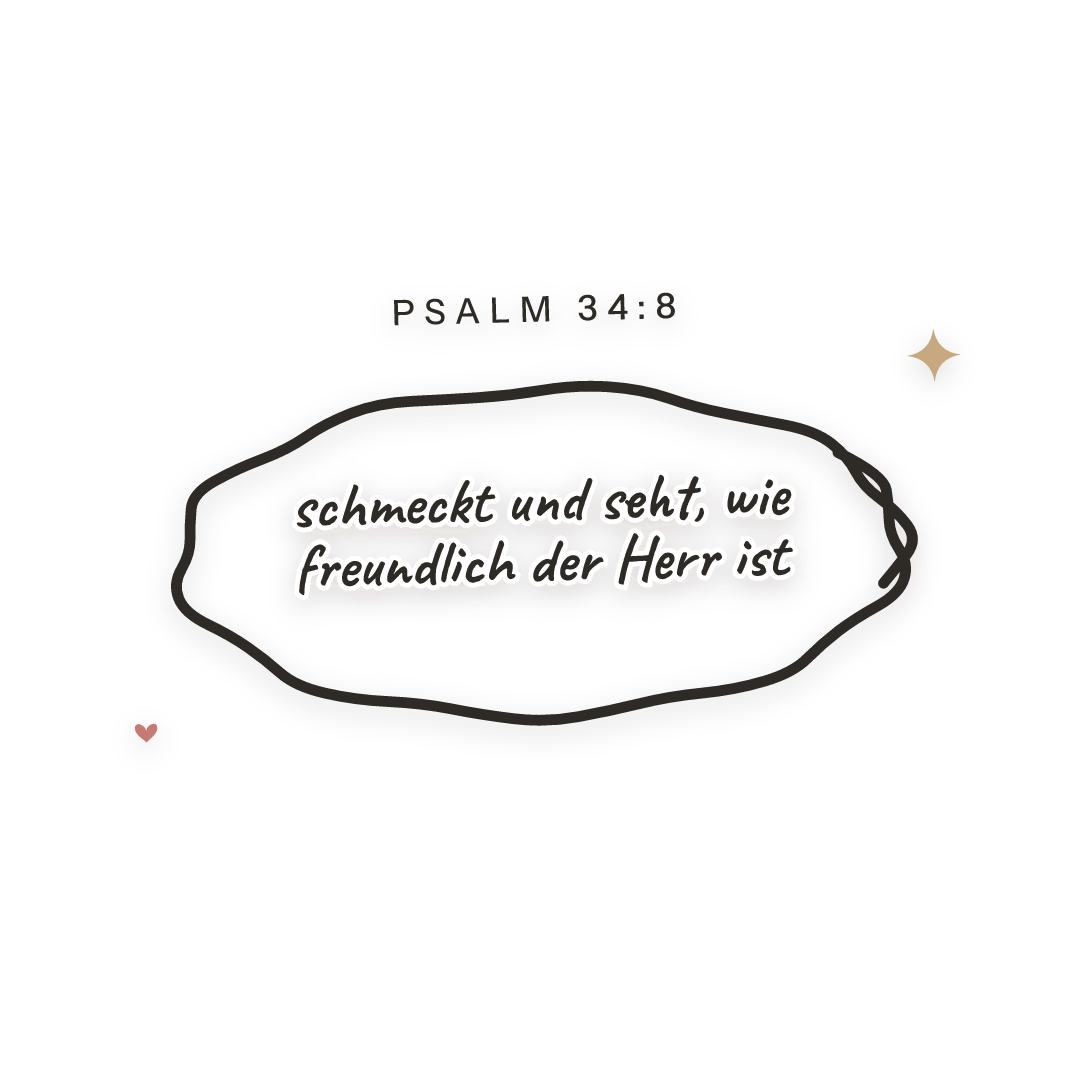 Sticker: Psalm 34:8 schmeckt und seht, wie freundlich der Herr ist