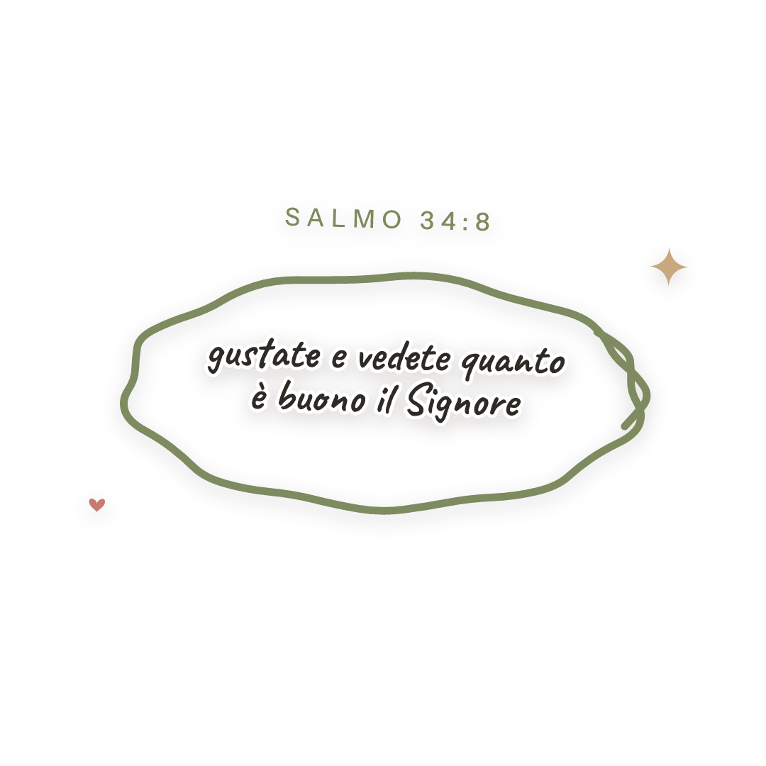 Sticker: Salmo 34:8 gustate e vedete quanto è buono il Signore