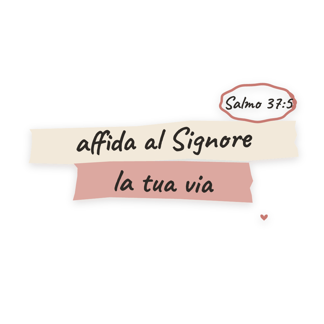 Sticker: Salmo 37:5 affida al Signore la tua via