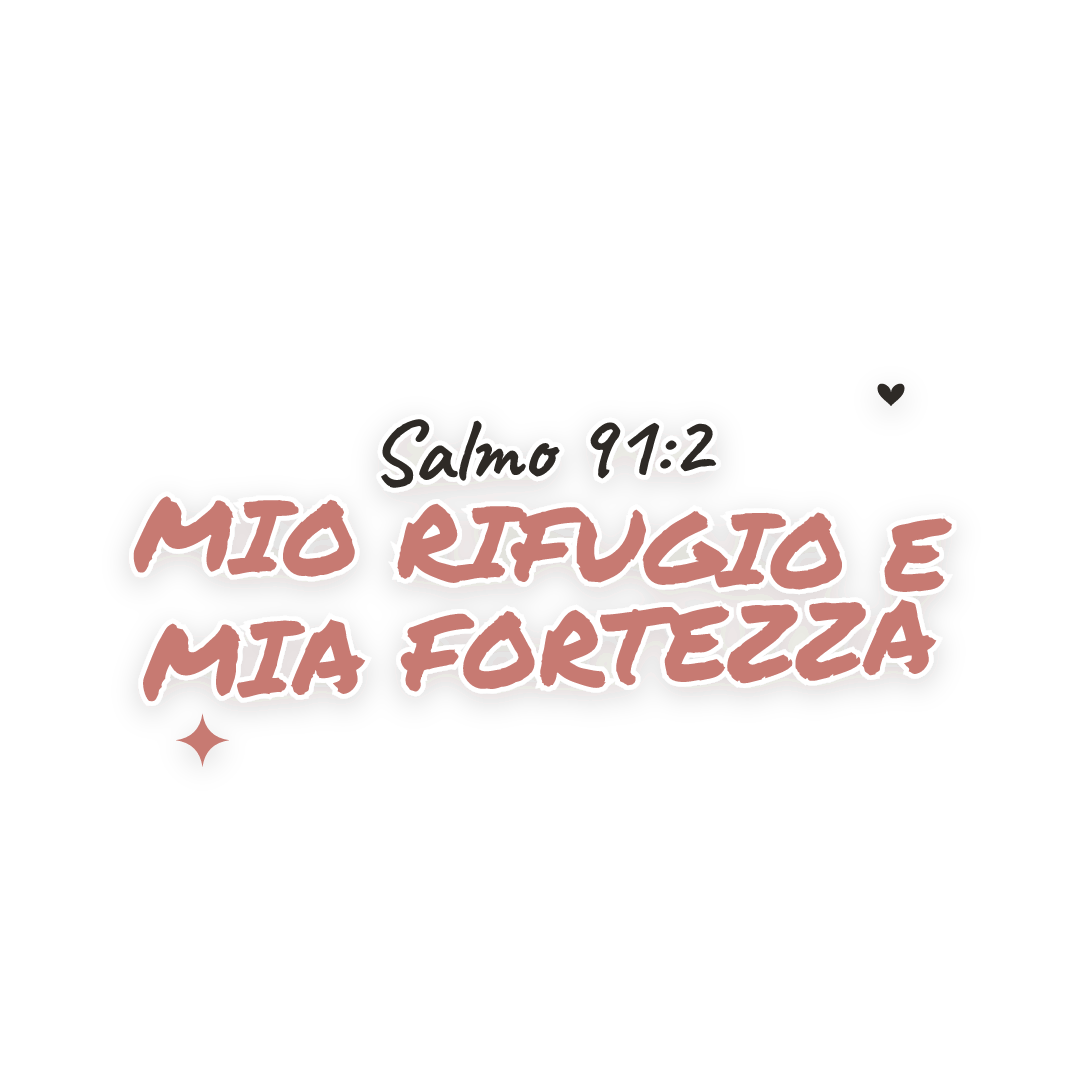 Sticker: Salmo 91:2 mio rifugio e mia fortezza