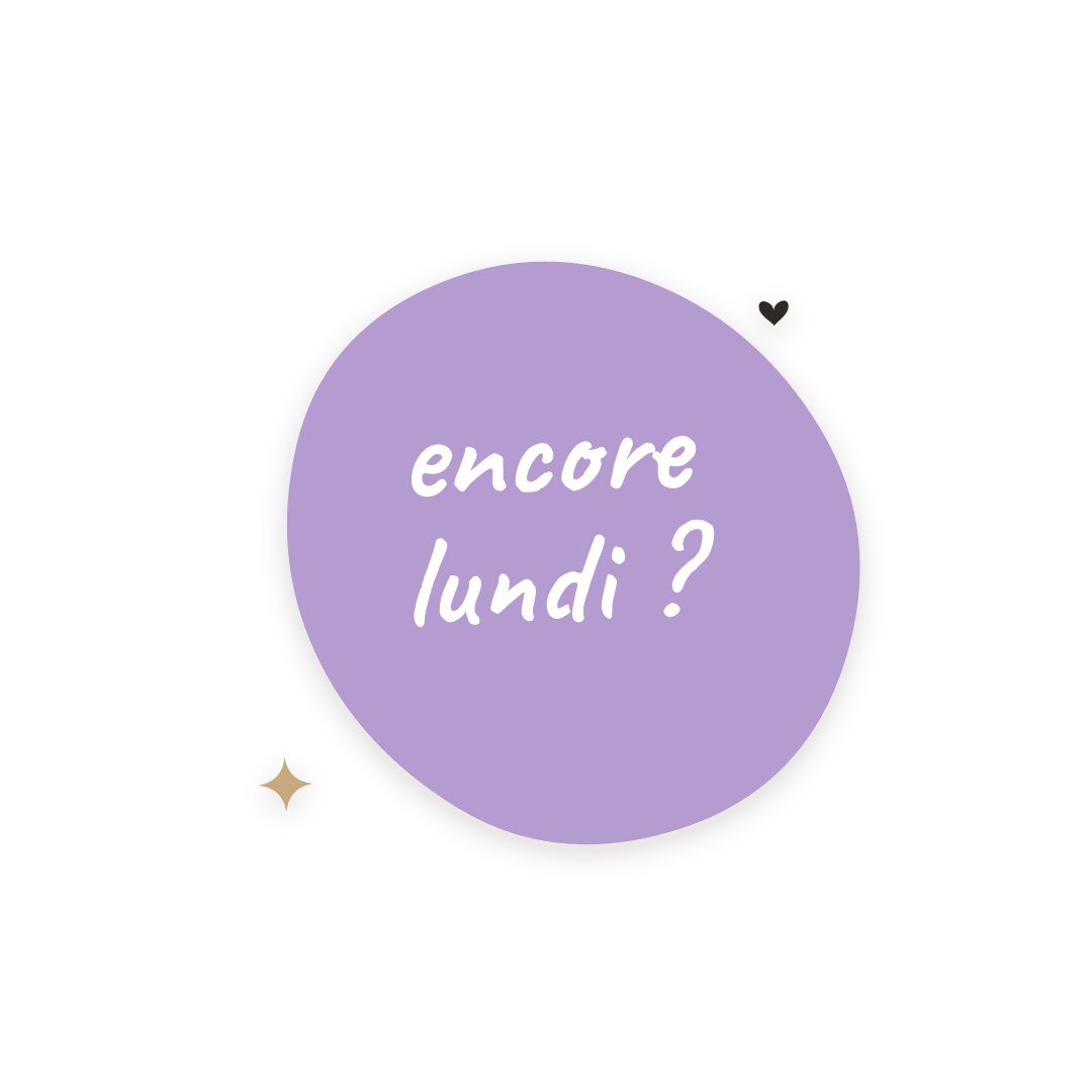 Sticker: encore lundi ?