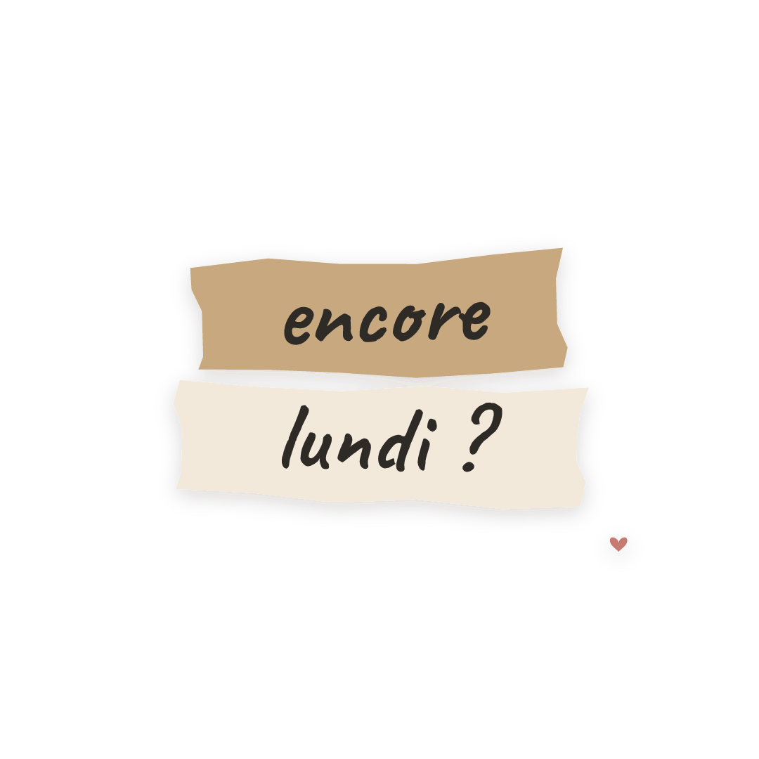 Sticker: encore lundi ?
