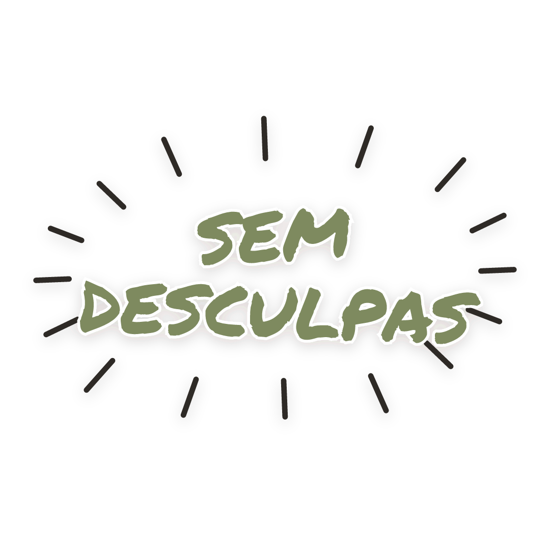 Sticker: sem desculpas
