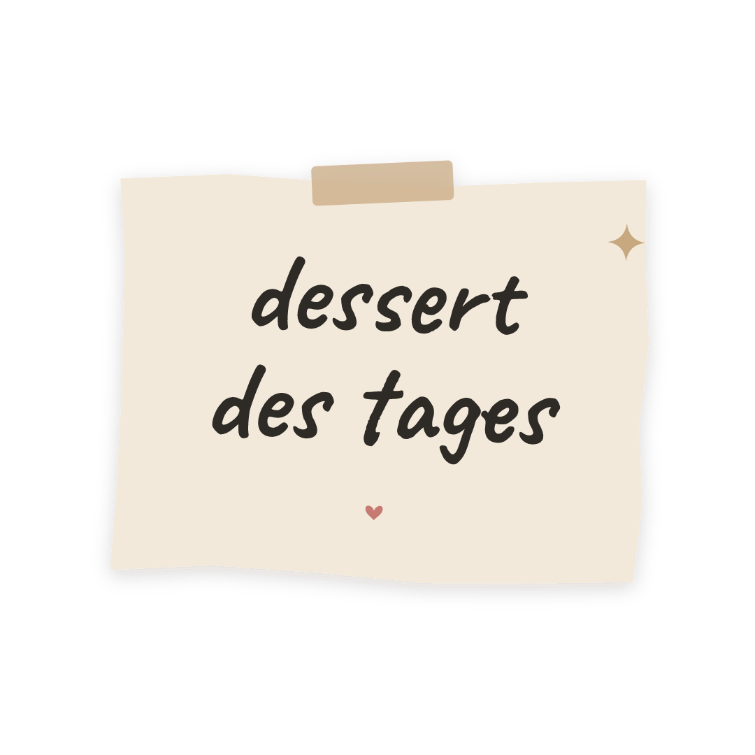 Sticker: dessert des tages