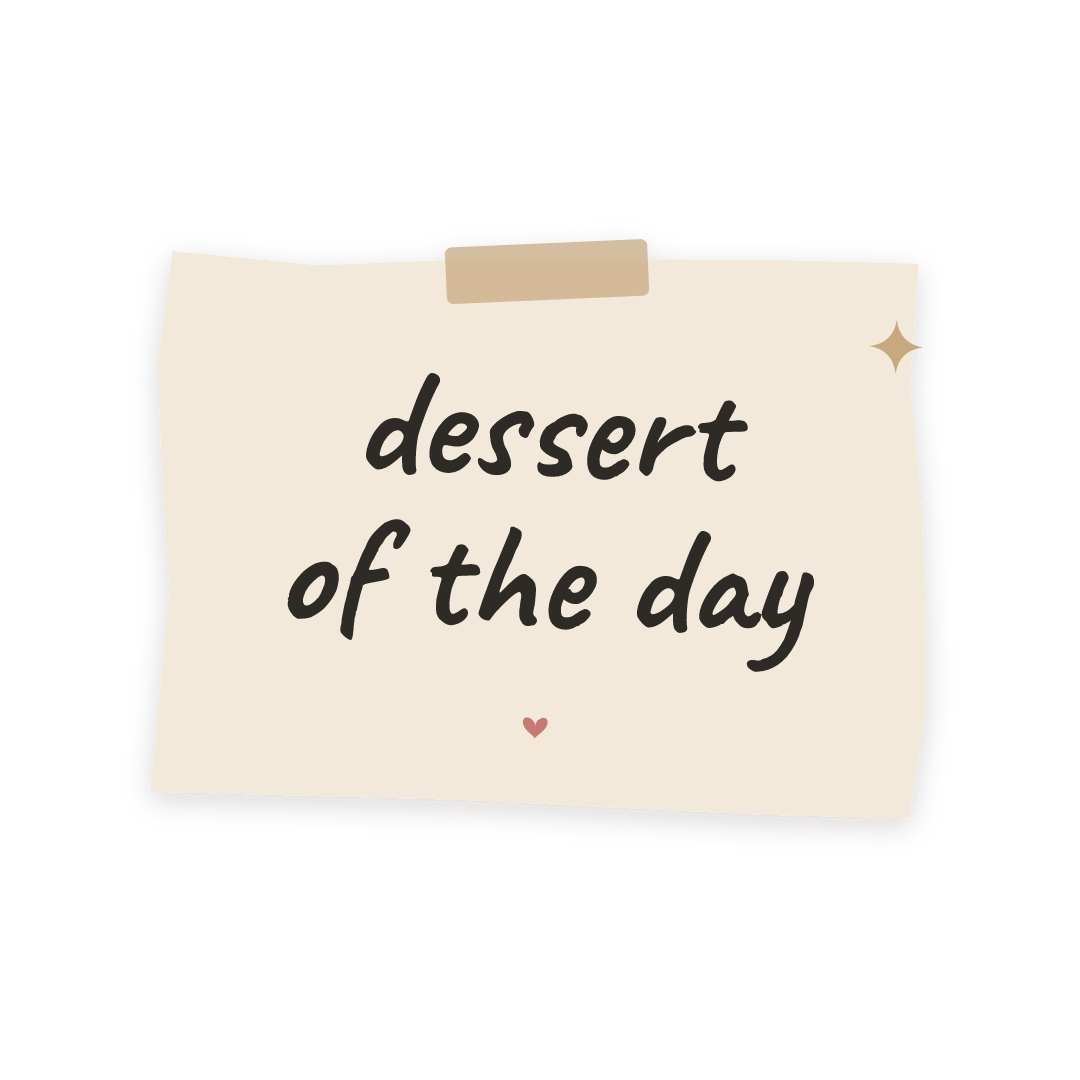 Sticker: dessert of the day