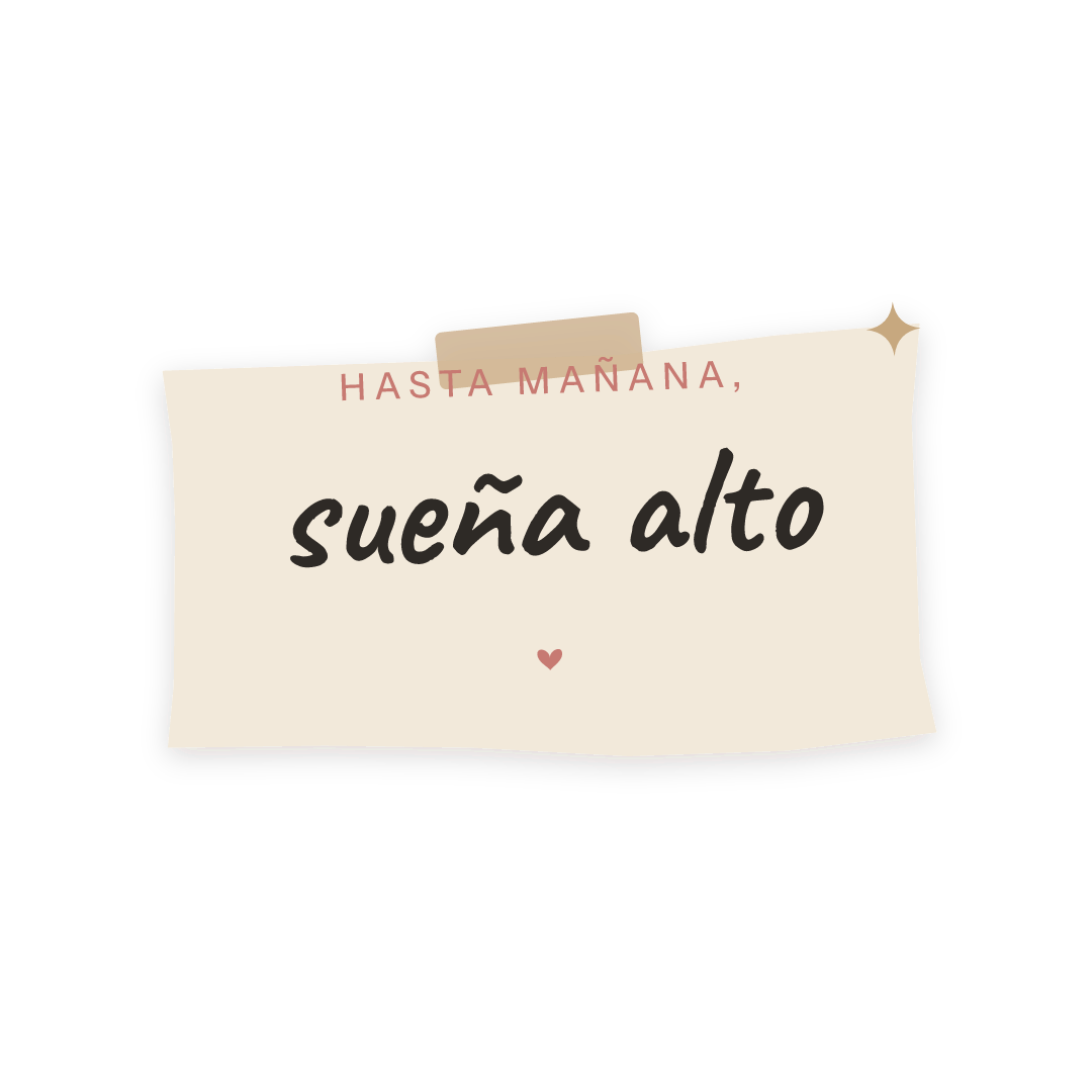 Sticker: hasta mañana, sueña alto