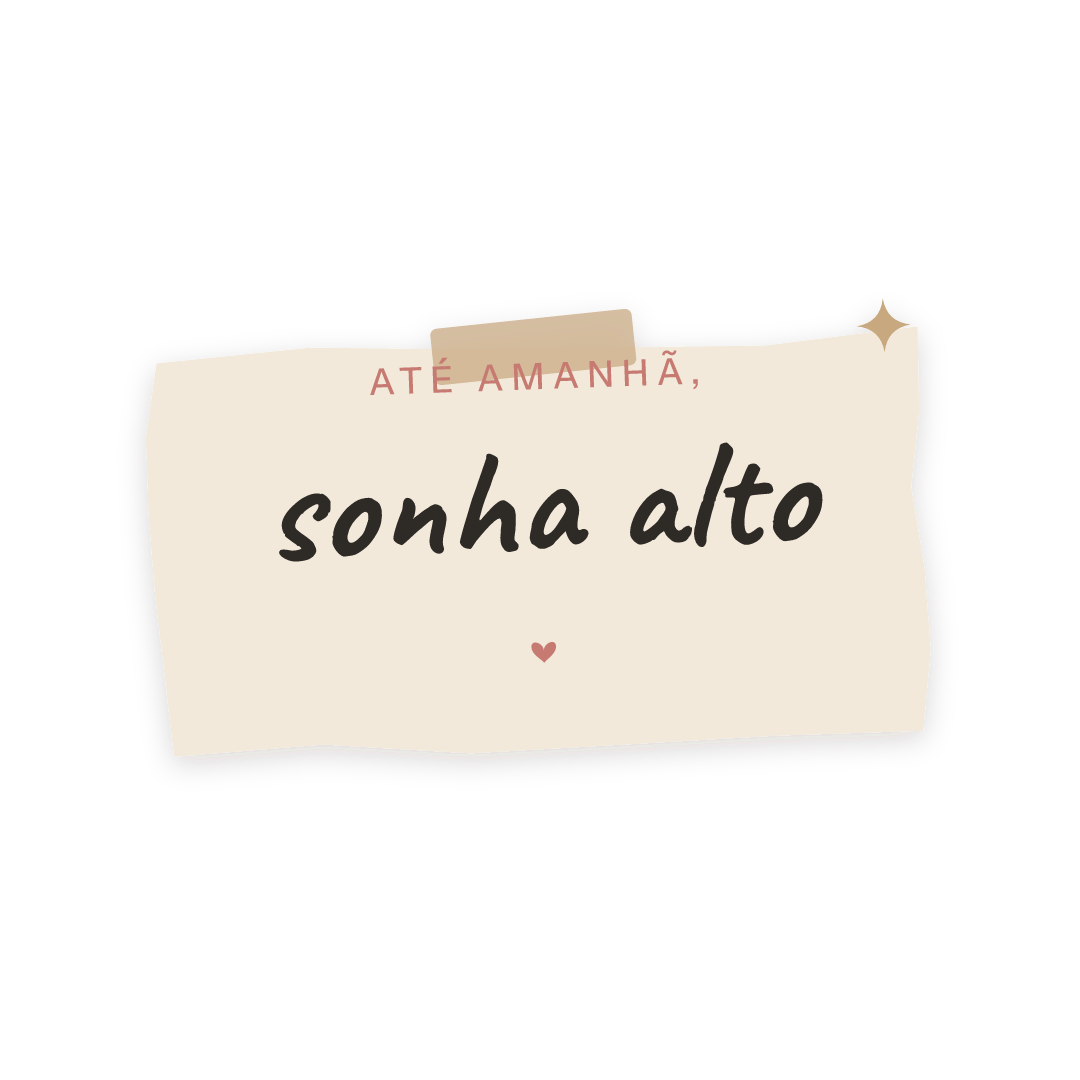 Sticker: até amanhã, sonha alto