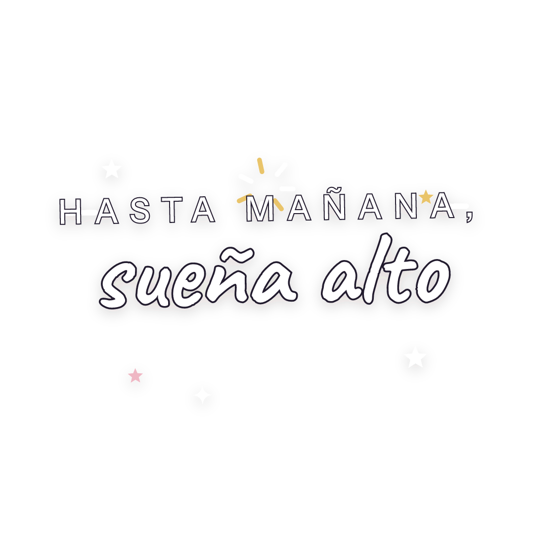Sticker: hasta mañana, sueña alto