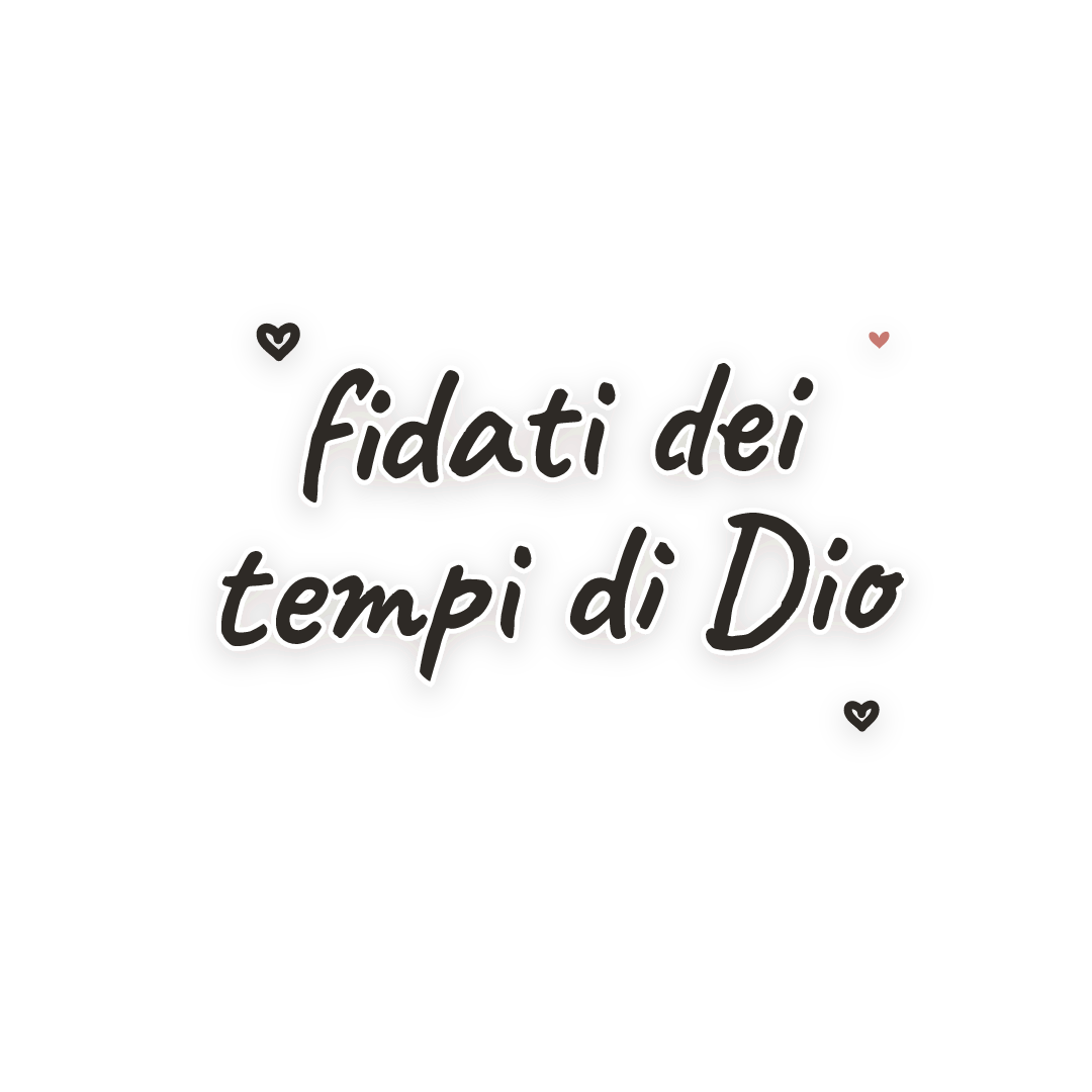 Sticker: fidati dei tempi di Dio
