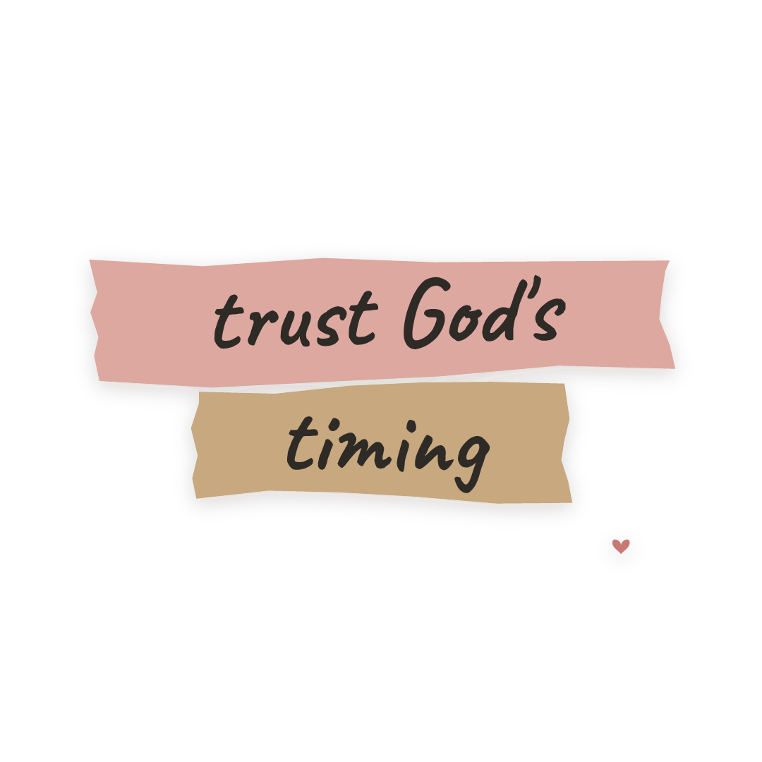 Sticker: trust God's timing