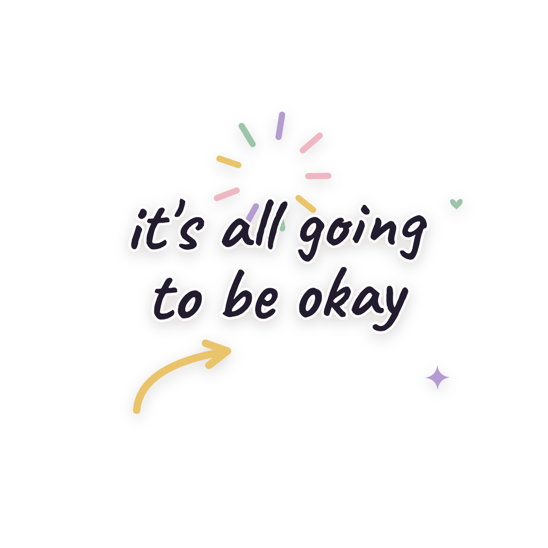 Sticker: it's all going to be okay