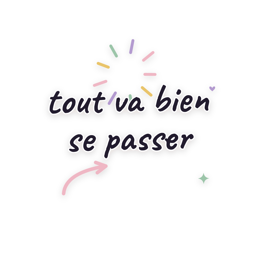 Sticker: tout va bien se passer