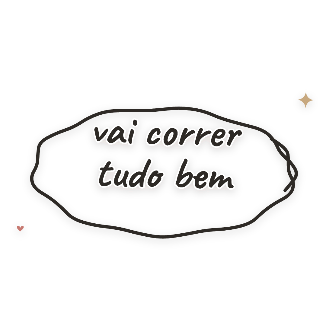 Sticker: vai correr tudo bem